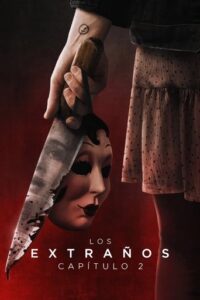 Los Extraños: Capítulo 2