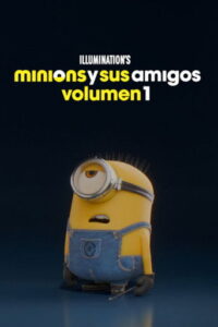 Minions y sus amigos: Volumen 1