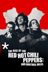 El origen de los Red Hot Chili Peppers: Nuestro hermano Hillel