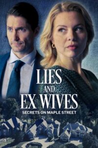 Los secretos de la calle Maple: Mentiras y ex-esposas