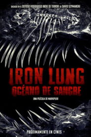 Iron Lung: Océano de sangre
